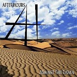 After Hours - Against The Grain