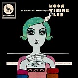 Moon Wiring Club - An Audience of Art Deco Eyes