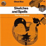 The Focus Group - Sketches and Spells