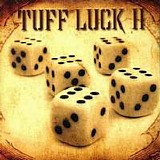 Tuff Luck - Tuff Luck II - How I See the World