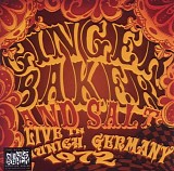 Ginger Baker & Salt - Live In Munich 1972