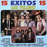 Los Felinos - 15 Exitos 15