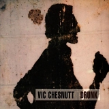 Vic Chesnutt - Drunk