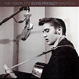 Elvis Presley - The Complete Elvis Presley Masters