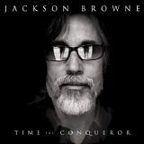 Jackson Browne - Time The Conqueror