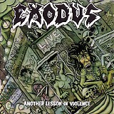 Exodus - Another Lesson In Violence