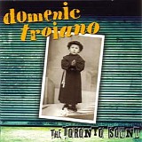 Domenic Troiano - The Toronto Sound