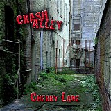 Crash Alley - Cherry Lane