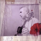 John Mccusker - Goodnight Ginger