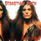 Sebastian Bach - Bach 2 Basics