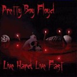 Pretty Boy Floyd - Live Hard, Live Fast (Single)