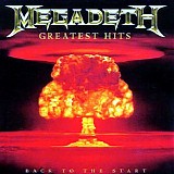 Megadeth - Greatest Hits: Back To The Start