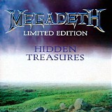 Megadeth - Hidden Treasures (Japanese Limited Edition)