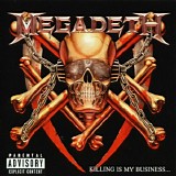 Megadeth - Killing Is My Business... And Business Is Good! [Remastered]