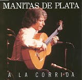 Manitas de Plata - a la Corrida