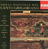 Coro de Monjes del Monasterio de Santo Domingo de Silos - Obras Maestras del Canto Gregoriano