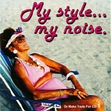 Various artists - My style ... my noise