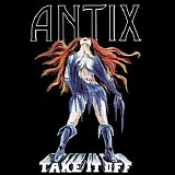 Antix - Take It Off