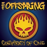 The Offspring - Conspiracy Of One