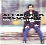 Escovedo, Alejandro (Alejandro Escovedo) - With These Hands