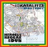 King Tubby - Heroes of Reggae in Dub Skatalites Meet King Tubby