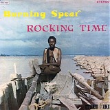 Burning Spear - Rocking Time