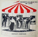 Johnson, Hanley (Hanley Johnson) - Merry-Go-Round Of Life