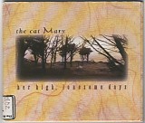 The Cat Mary - Her High, Lonesome Days