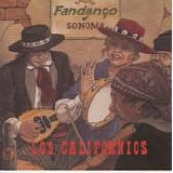 Los Californios - Fandago At Sonoma