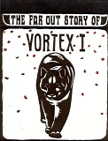 Jacobs Ladder - The Far Out Story Of Vortex I-Live Set From Jacobs Ladder