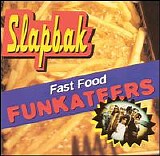 Slapbak - Fast Food Funkateers