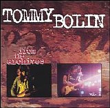 Bolin, Tommy (Tommy Bolin) - From the Archives, Vol. 1