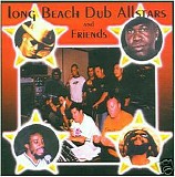 Long Beach Dub All-Stars - LBDA and Friends