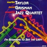 Taylor, Martin (Martin Taylor)-David Grisman-Acoustic Jazz Quartet (Martin Taylo - I'm Beginning To See The Light