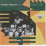 Herman, Woody (Woody Herman) - At The Woodchopper's Ball