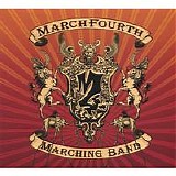 March Fourth Marching Band - March Fourth Marching Band