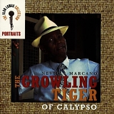 Marcano, Neville (Neville Marcano) - The Growling Tiger of Calypso