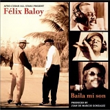 Baloy, Felix (Felix Baloy) - Baila Mi Son
