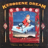 Kerosene Dream - From the Sundown Sky