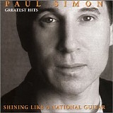 Paul Simon - Greatest Hits - Shining Like A National Guitar