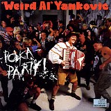 Weird Al Yankovic - Polka Party!