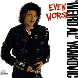 Weird Al Yankovic - Even Worse