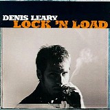 Denis Leary - Lock 'n Load