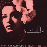 Billie Holiday - Lady Day: The Complete Billie Holiday On Columbia (1933-1944)