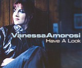 Vanessa Amorosi - Have A Look