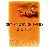 ZZ Top - Rio Grande Mud