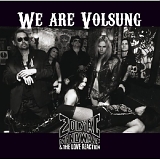 Zodiac Mindwarp & The Love Reaction - We Are Volsung