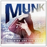 Munk - The Bird And The Beat