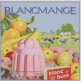 Blancmange - Blanc Burn