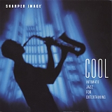 Sharper Image - Cool Intimate Jazz For Entertaining